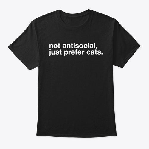 Not Antisocial, Just Cat-Loving!
